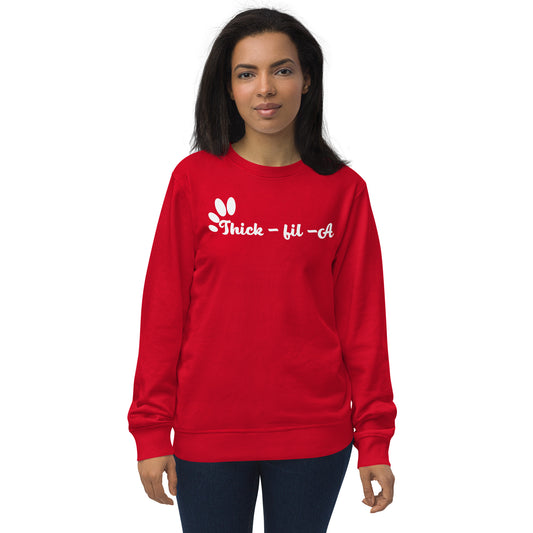 Thick - fil - A organic Sweatshirt