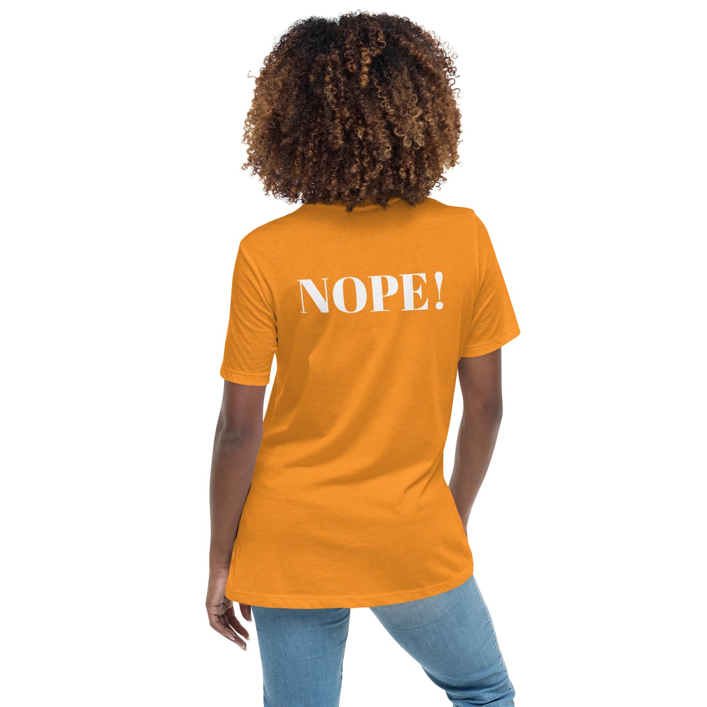 Nope! Women's Relaxed T-Shirt